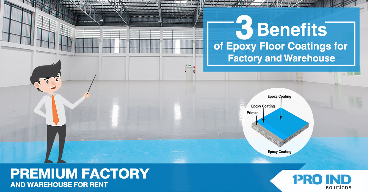 3 Benefits of Epoxy Floor Coatings for Factory and Warehouse.